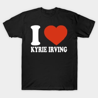 Graphic I Love Kyrie Personalized Name Sports T-Shirt